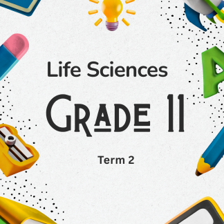 Grade 11 Life Sciences Term 2 Study Pack (CAPS Aligned)